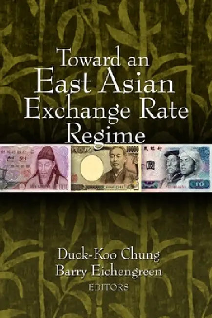 Buy Toward an East Asian Exchange Rate Regime (English, Duck-Koo Chung | Barry Eichengreen) Online at Best Price - BookBajar