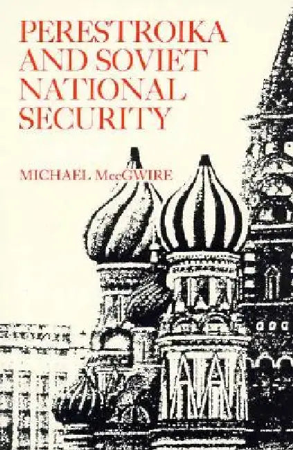Buy Perestroika and Soviet National Security (English, Michael McCgwire) Online at Best Price - BookBajar