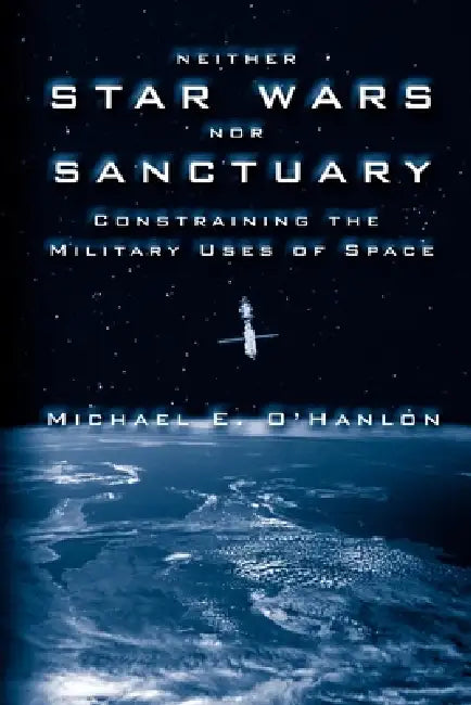 Buy Neither Star Wars Nor Sanctuary (English, Michael E. O'Hanlon) Online at Best Price - BookBajar