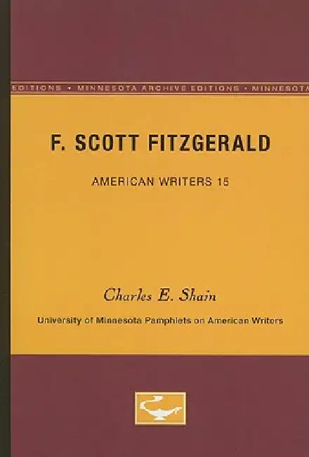 Buy F. Scott Fitzgerald - American Writers 15 (English, Charles E. Shain) Online at Best Price - BookBajar