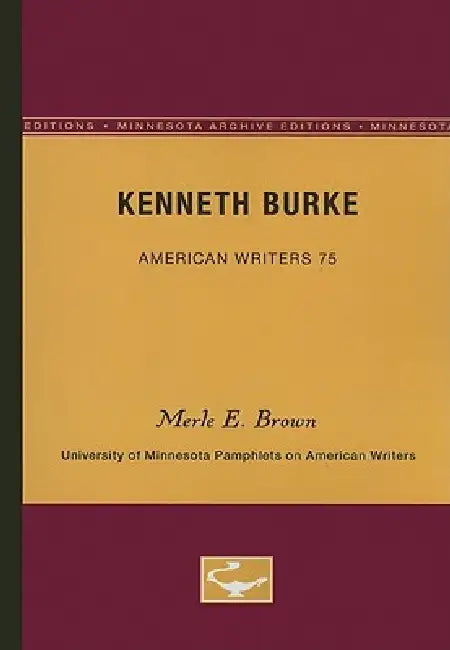 Buy Kenneth Burke - American Writers 75 (English, Merle E. Brown) Online at Best Price - BookBajar