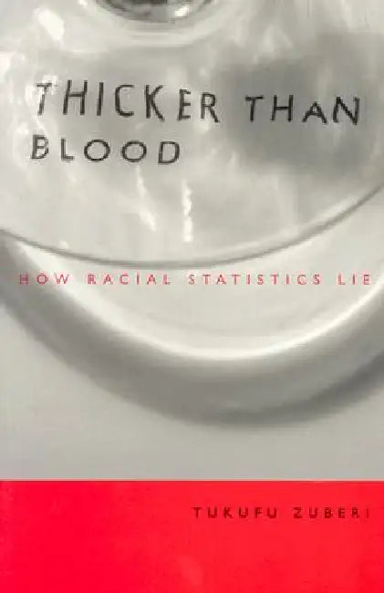 Buy Thicker Than Blood (English, Tukufu Zuberi) Online at Best Price - BookBajar