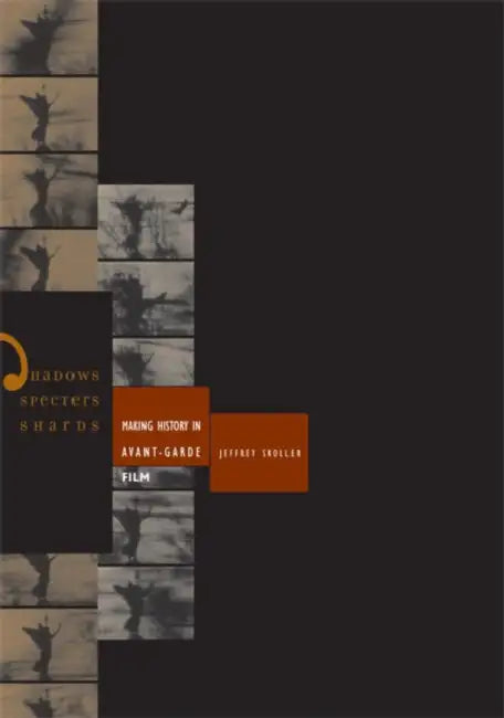 Buy Shadows, Specters, Shards (English, Jeffrey Skoller) Online at Best Price - BookBajar