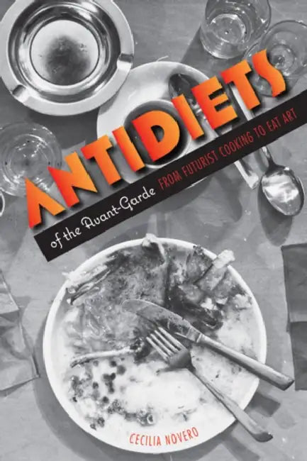 Buy Antidiets of the Avant-Garde (English, Cecilia Novero) Online at Best Price - BookBajar