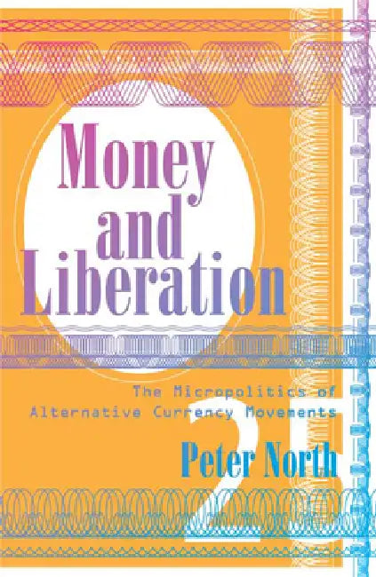 Buy Money and Liberation (English, Peter North) Online at Best Price - BookBajar