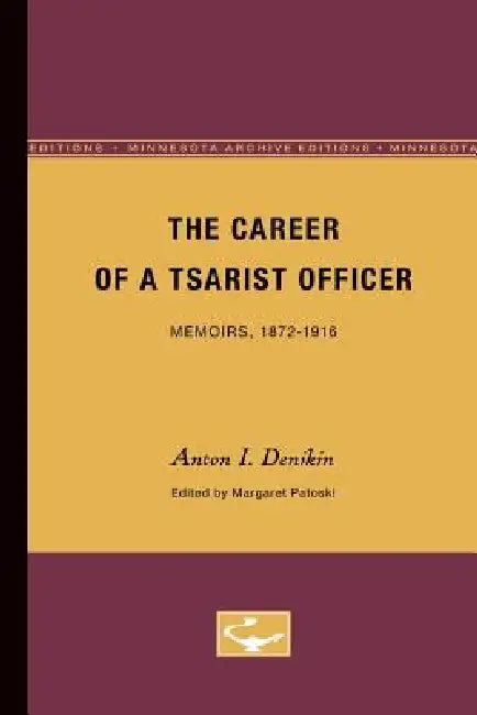 Buy The Career of a Tsarist Officer (English, Anton I. Denikin) Online at Best Price - BookBajar