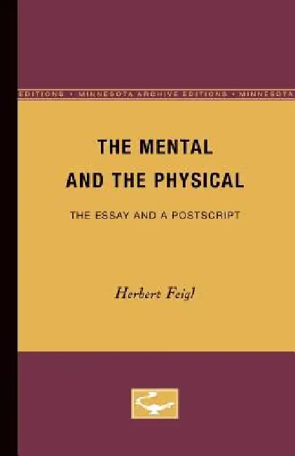 Buy The Mental and the Physical (English, Herbert Feigl) Online at Best Price - BookBajar