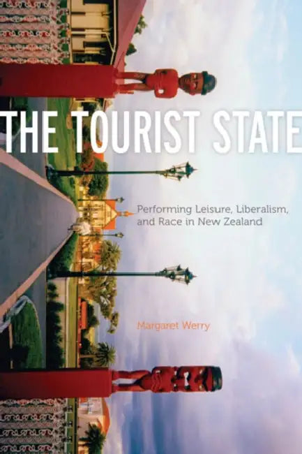 Buy The Tourist State (English, Margaret Werry) Online at Best Price - BookBajar