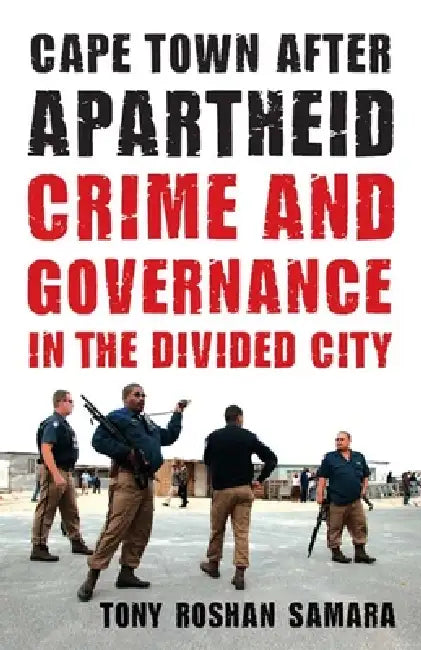 Buy Cape Town After Apartheid (English, Tony Roshan Samara) Online at Best Price - BookBajar