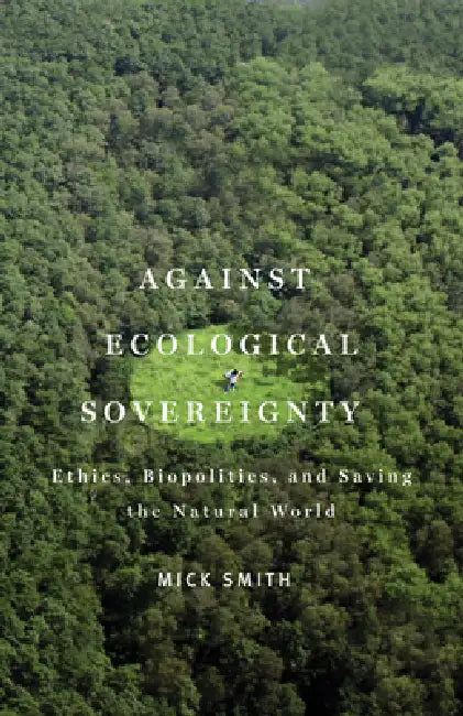 Buy Against Ecological Sovereignty (English, Mick Smith) Online at Best Price - BookBajar