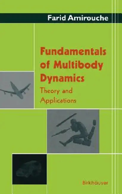Buy Fundamentals of Multibody Dynamics (English, Farid Amirouche) Online at Best Price - BookBajar