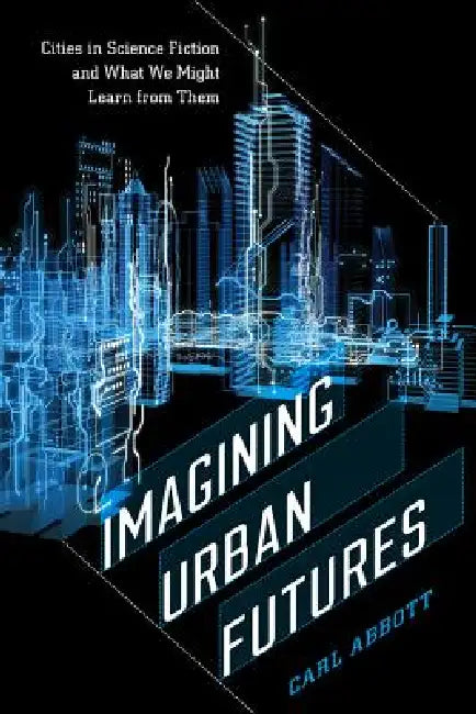 Buy Imagining Urban Futures (English, Carl Abbott) Online at Best Price - BookBajar