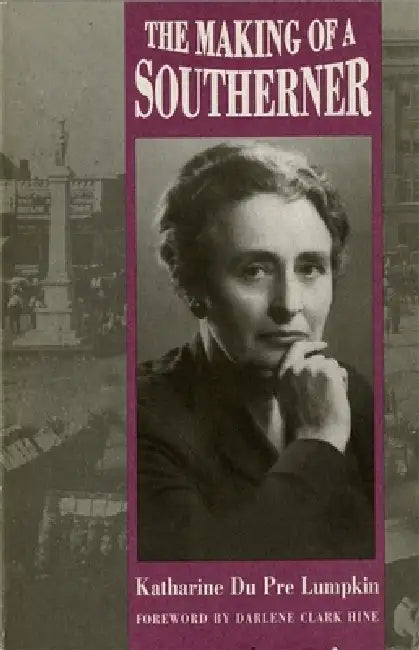 Buy Making of a Southerner (English, Katharine Du Pre Lumpkin) Online at Best Price - BookBajar