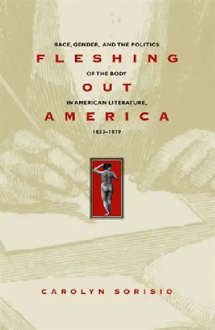 Buy Fleshing Out America (English, Carolyn Sorisio) Online at Best Price - BookBajar
