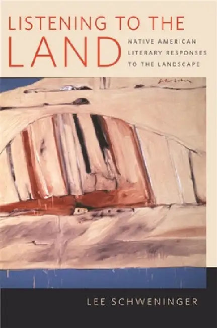 Buy Listening to the Land (English, Lee Schweninger) Online at Best Price - BookBajar