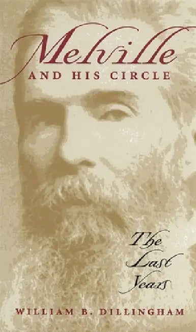 Buy Melville and His Circle (English, William B. Dillingham) Online at Best Price - BookBajar
