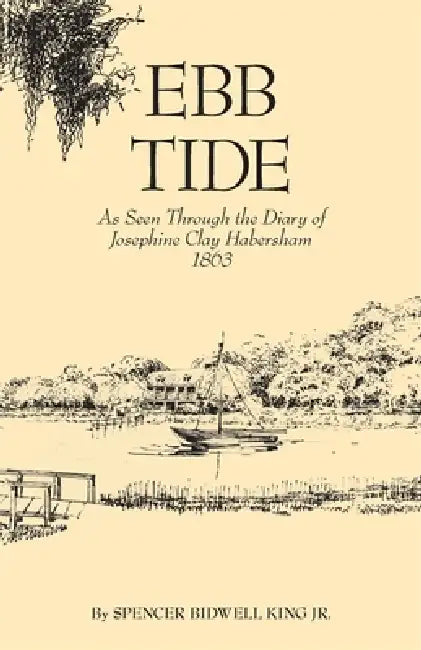 Buy Ebb Tide (English, Josephine Clay Habersham | Spencer Bidwell King) Online at Best Price - BookBajar
