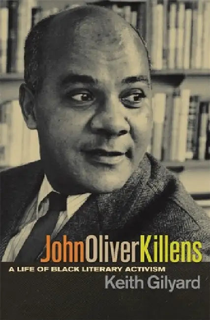 Buy John Oliver Killens (English, Keith Gilyard) Online at Best Price - BookBajar