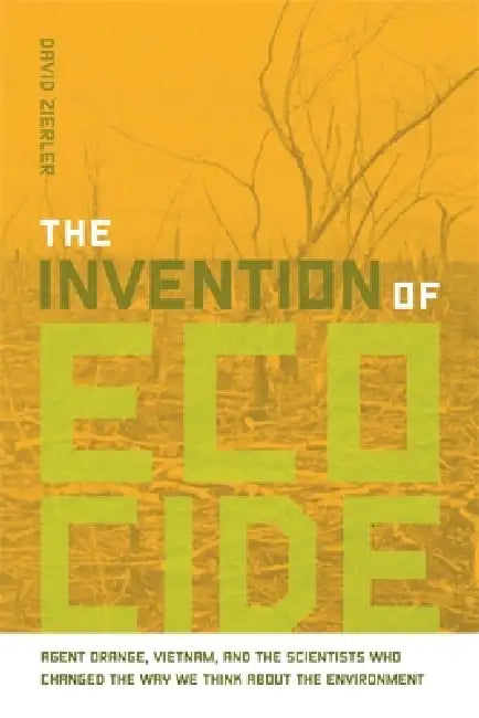 Buy The Invention of Ecocide (English, David Zierler) Online at Best Price - BookBajar
