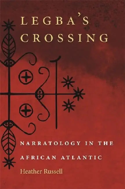 Buy Legba's Crossing (English, Heather Russell) Online at Best Price - BookBajar