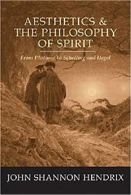 Buy Aesthetics & the Philosophy of Spirit (English, John Shannon Hendrix) Online at Best Price - BookBajar