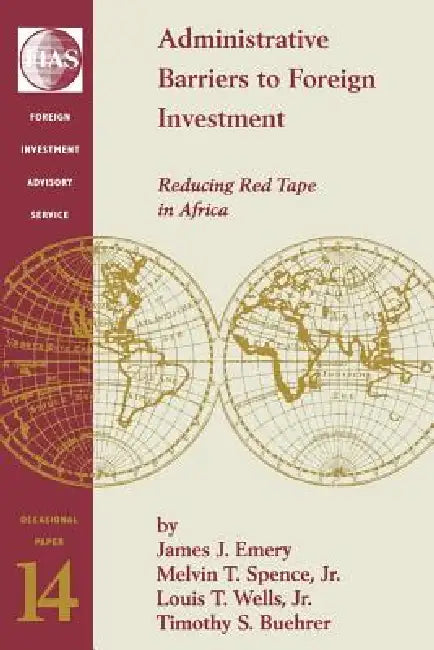 Buy Administrative Barriers to Foreign Investment (English, James J. Emery | Jr. Spence Melvin | Jr. Wells Louis T.) Online at Best Price - BookBajar