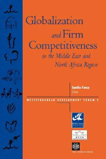 Buy Globalization and Firm Competitiveness in the Middle East and North Africa Region (English, Allison Eir Jenks | Myilibrary | Samiha Fawzy) Online at Best Price - BookBajar