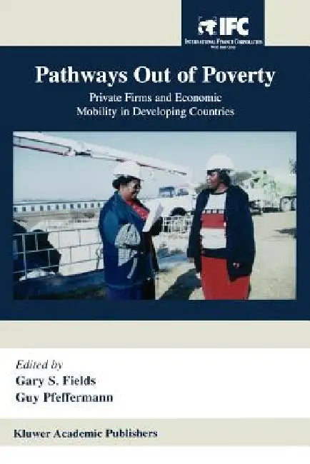 Buy Pathways Out of Poverty (English, Gary S. Fields | Guy Pleffermann | Gary S. Fields) Online at Best Price - BookBajar