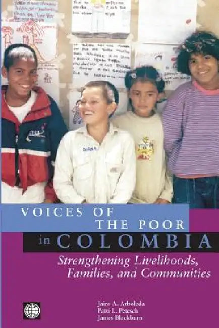 Buy Voices of the Poor in Colombia (English, Jairo a. Arboleda | Patti L. Petesch | James Blackburn) Online at Best Price - BookBajar