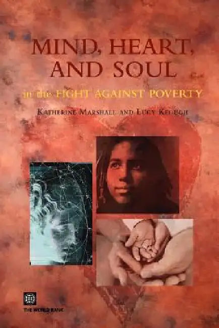 Buy Mind, Heart and Soul in the Fight Against Poverty (English, Policy World Bank | Katherine Marshall) Online at Best Price - BookBajar