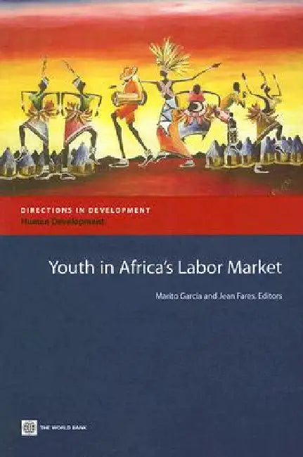 Buy Youth in Africa's Labor Market (English, Marito Garcia | Jean Fares) Online at Best Price - BookBajar