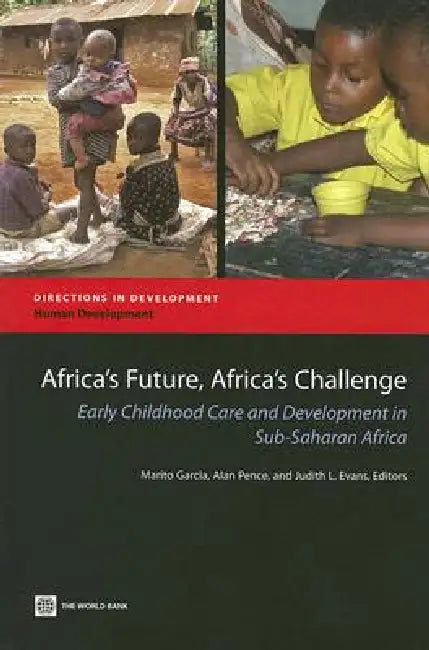 Buy Africa's Future, Africa's Challenge (English, Marito H. Garcia | Alan Pence | Judith Evans) Online at Best Price - BookBajar