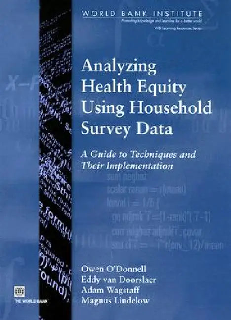 Buy Analyzing Health Equity Using Household Survey Data (English, Owen O'Donnell | Eddy Van Doorslaer | Adam Wagstaff) Online at Best Price - BookBajar