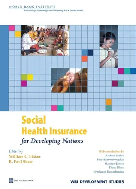 Buy Social Health Insurance for Developing Nations (English, William Hsiao | Paul R. Shaw | Andrew Fraker) Online at Best Price - BookBajar