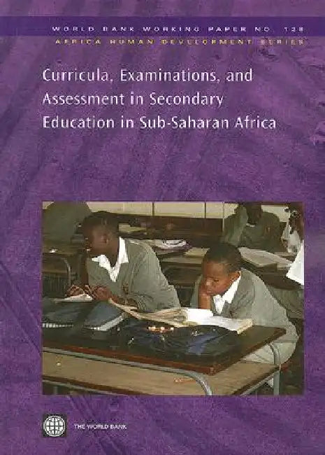 Buy Curricula, Examinations, and Assessment in Secondary Education in Sub-Saharan Africa (English, World Bank) Online at Best Price - BookBajar