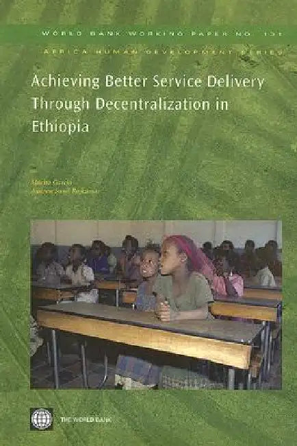 Buy Achieving Better Service Delivery Through Decentralization in Ethiopia (English, Marito Garcia | Andrew Sunil Rajkumar) Online at Best Price - BookBajar