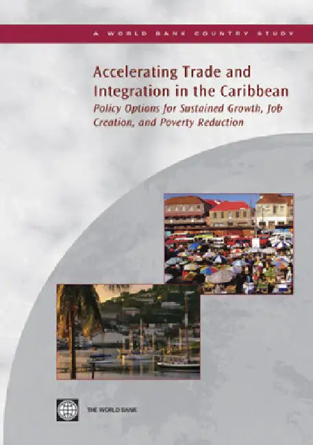 Buy Accelerating Trade and Integration in the Caribbean (English, World Bank) Online at Best Price - BookBajar