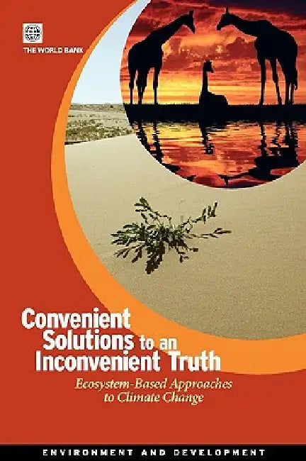 Buy Convenient Solutions for an Inconvenient Truth (English, Bank World Bank | World Bank Group | Policy World Bank) Online at Best Price - BookBajar