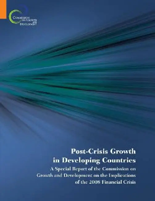 Buy Post-Crisis Growth in Developing Countries (English, World Bank Group | Commission on Growth, Development) Online at Best Price - BookBajar
