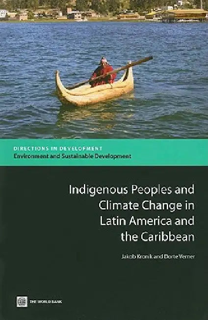Buy Indigenous Peoples and Climate Change in Latin America and the Caribbean (English, Jakob Kronik | Dorte Verner) Online at Best Price - BookBajar