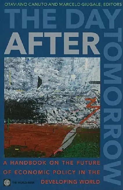 Buy The Day After Tomorrow (English, Otaviano Canuto | Marcelo Giugale) Online at Best Price - BookBajar