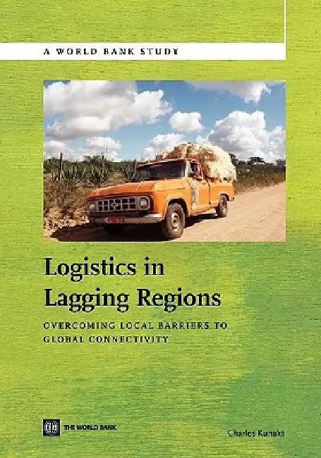Buy Logistics in Lagging Regions (English, Charles Kunaka) Online at Best Price - BookBajar