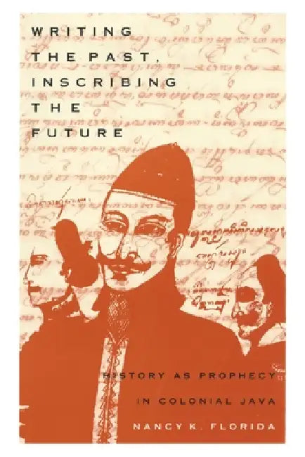 Buy Writing the Past, Inscribing the Future (English, Nancy K. Florida) Online at Best Price - BookBajar