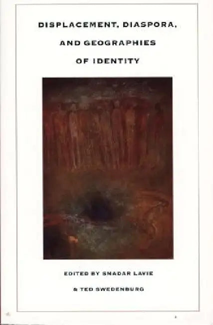Buy Displacement, Diaspora, and Geographies of Identity (English, Smadar Lavie) Online at Best Price - BookBajar