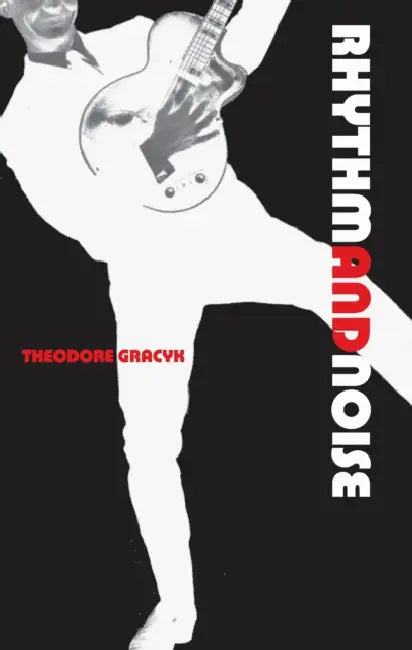 Buy Rhythm and Noise (English, Theodore Gracyk) Online at Best Price - BookBajar