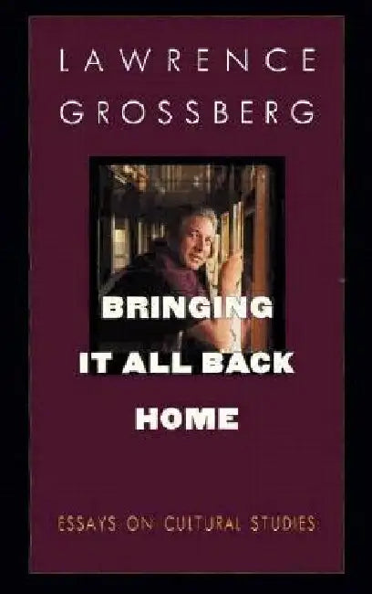 Buy Bringing It All Back Home (English, Lawrence Grossberg) Online at Best Price - BookBajar