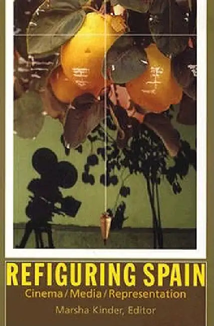 Buy Refiguring Spain (English, Marsha Kinder) Online at Best Price - BookBajar