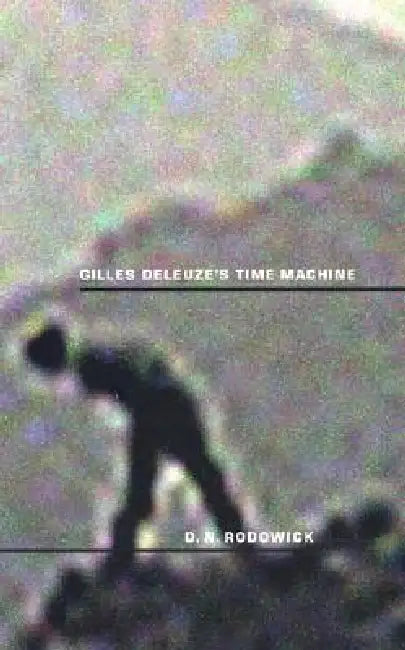 Buy Gilles Deleuze's Time Machine (English, David Rodowick) Online at Best Price - BookBajar