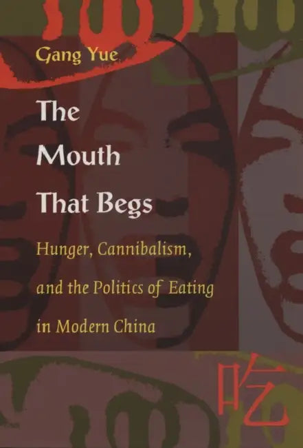 Buy The Mouth That Begs (English, Gang Yue) Online at Best Price - BookBajar