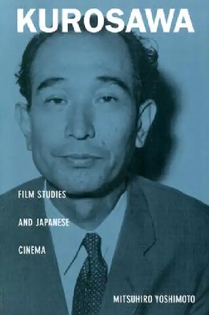 Buy Kurosawa (English, Mitsuhiro Yoshimoto) Online at Best Price - BookBajar